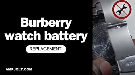 burberry watch battery died|A Comprehensive Guide to burberry wat.